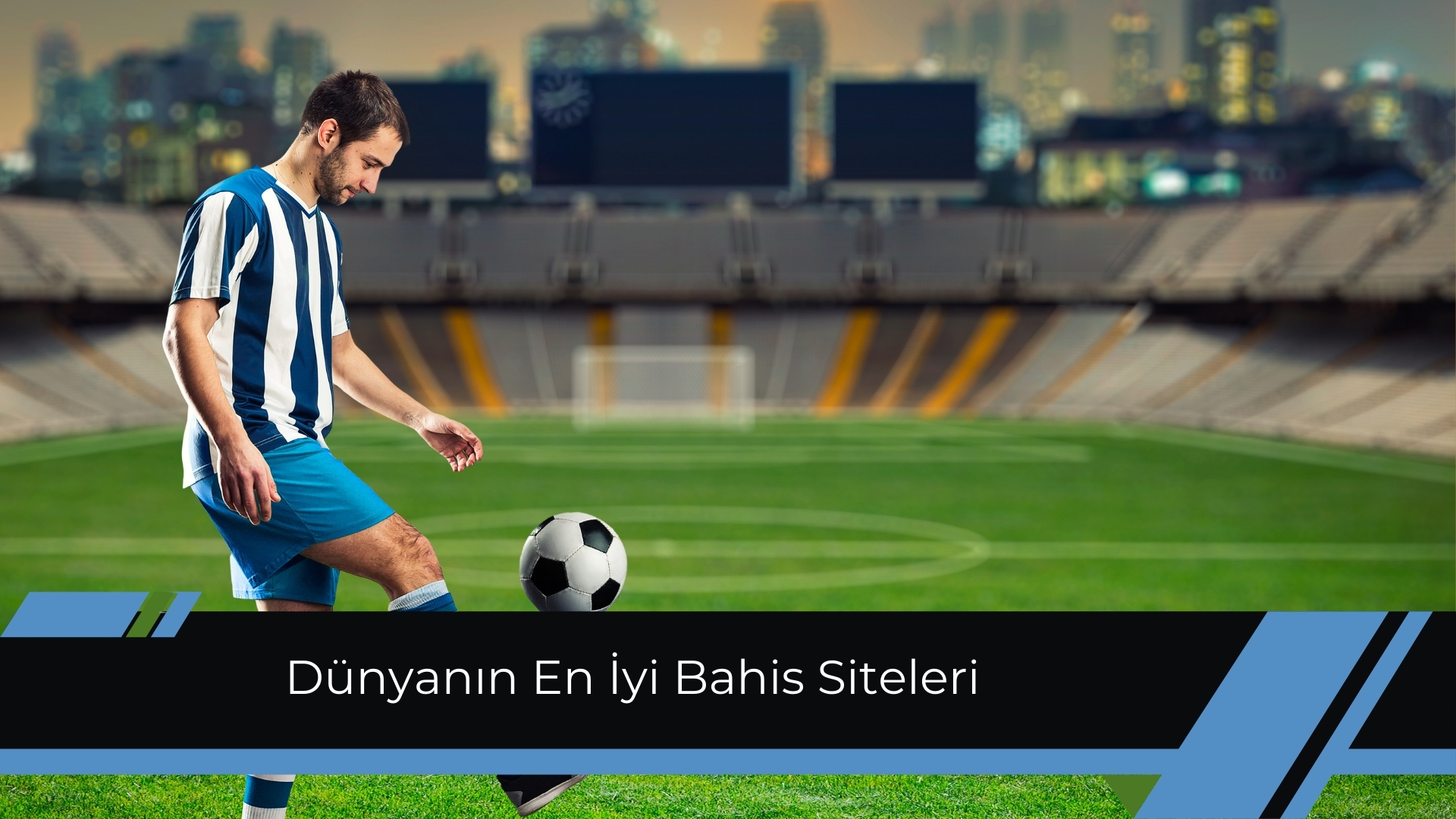 Dünyanın En İyi Bahis Siteleri